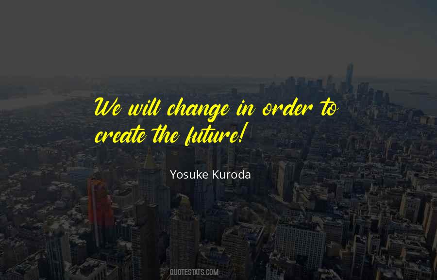 Yosuke Kuroda Quotes #1842686 Yosuke Kuroda Quotes #1842686