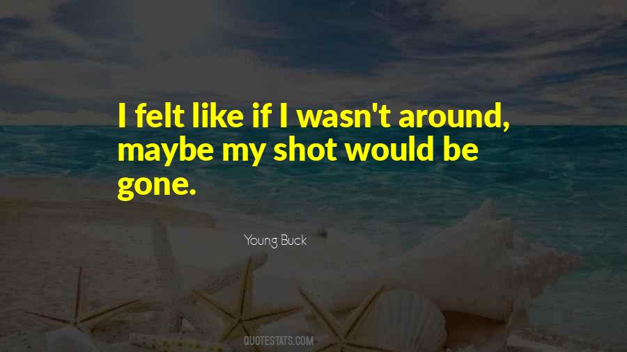 Young Buck Quotes #1679378