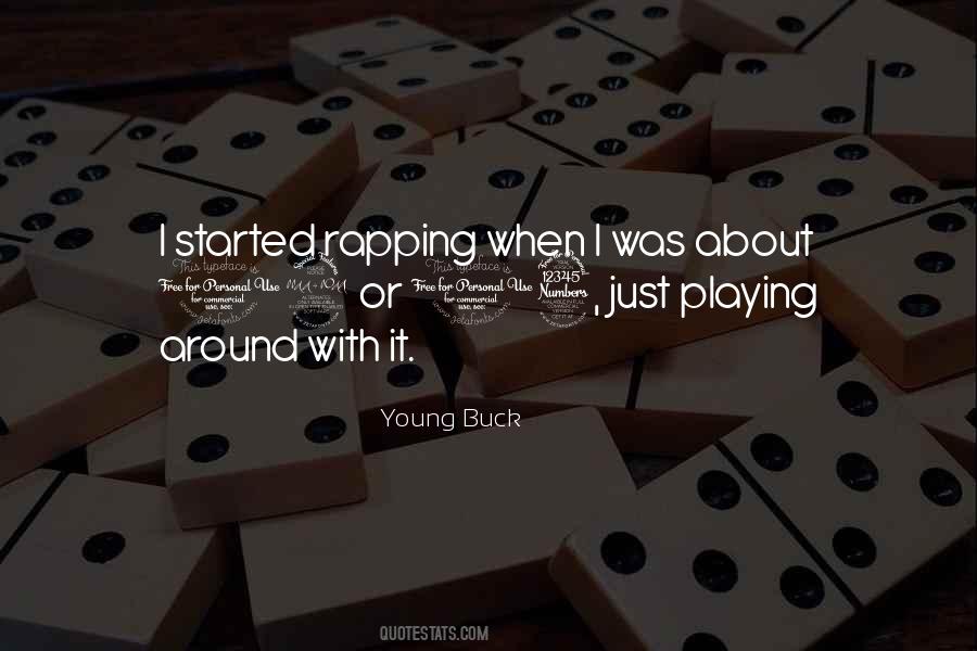 Young Buck Quotes #2323