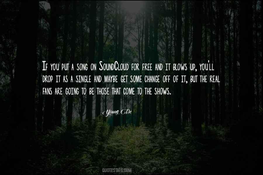 Young De Quotes #709353