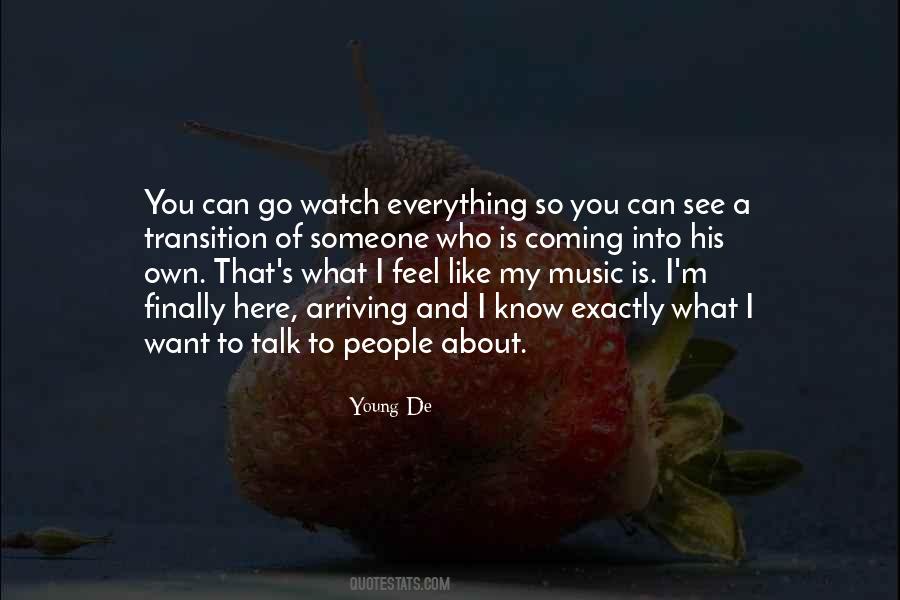 Young De Quotes #790423