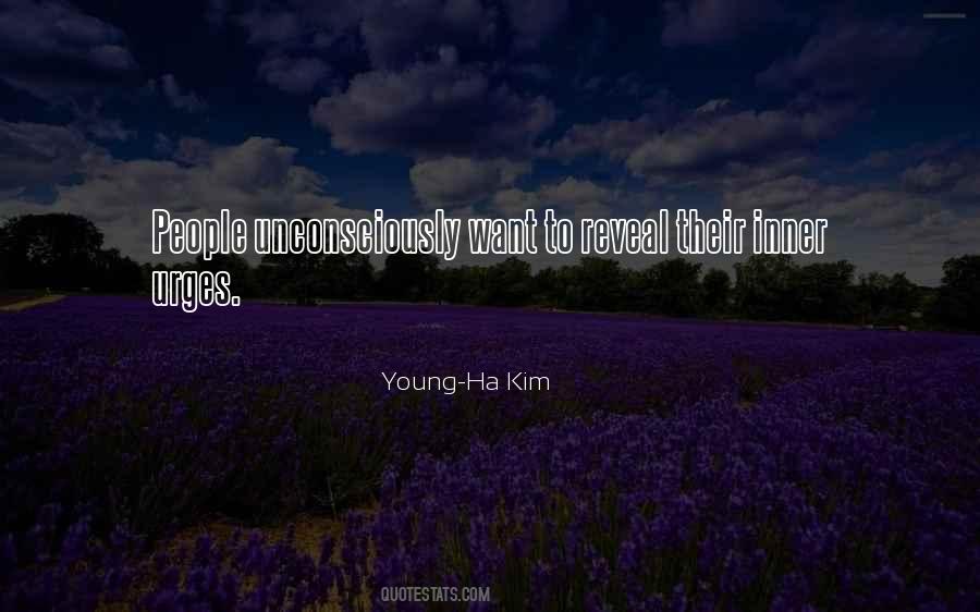 Young-Ha Kim Quotes #919939