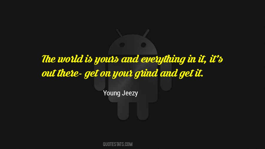 Young Jeezy Quotes #1479098