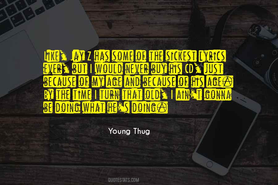 Young Thug Quotes #944235