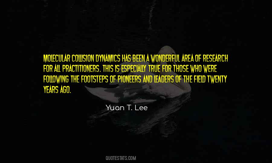 Yuan T. Lee Quotes #633002