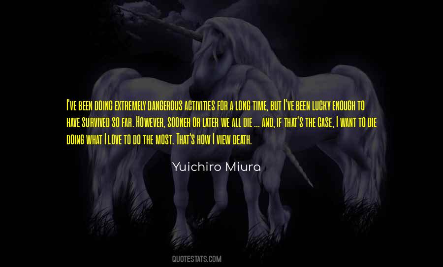 Yuichiro Miura Quotes #55490