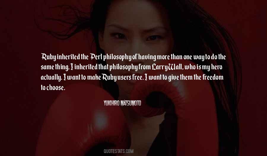 Yukihiro Matsumoto Quotes #1016973