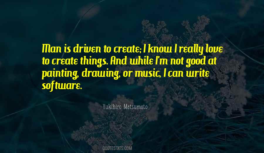Yukihiro Matsumoto Quotes #140450