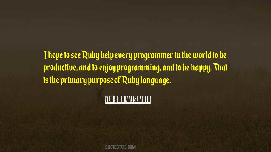 Yukihiro Matsumoto Quotes #1782270