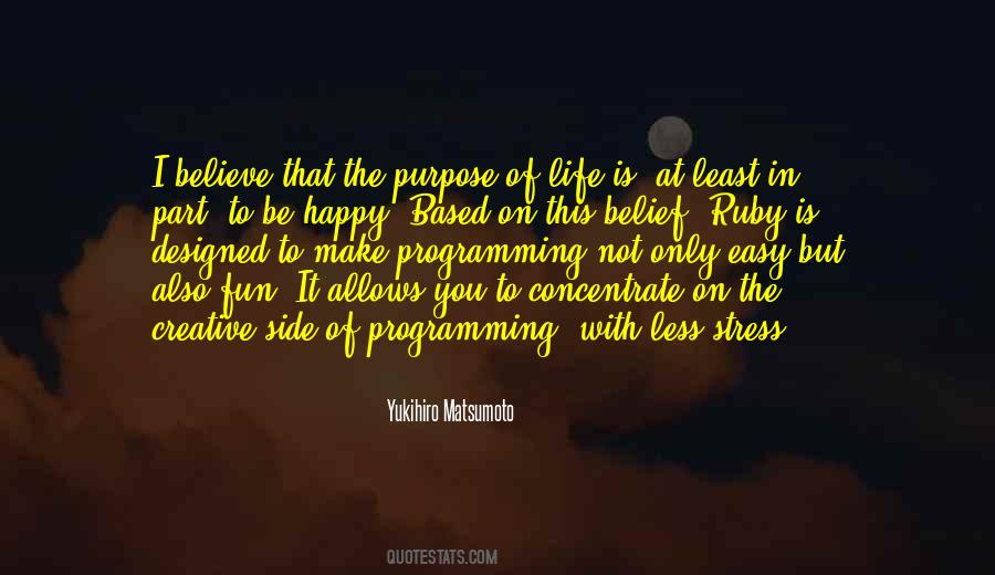 Yukihiro Matsumoto Quotes #418982