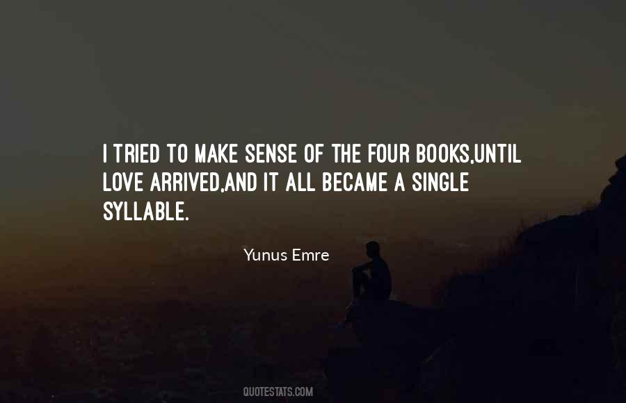 Yunus Emre Quotes #1316567