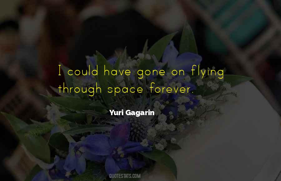 Yuri Gagarin Quotes #1811792