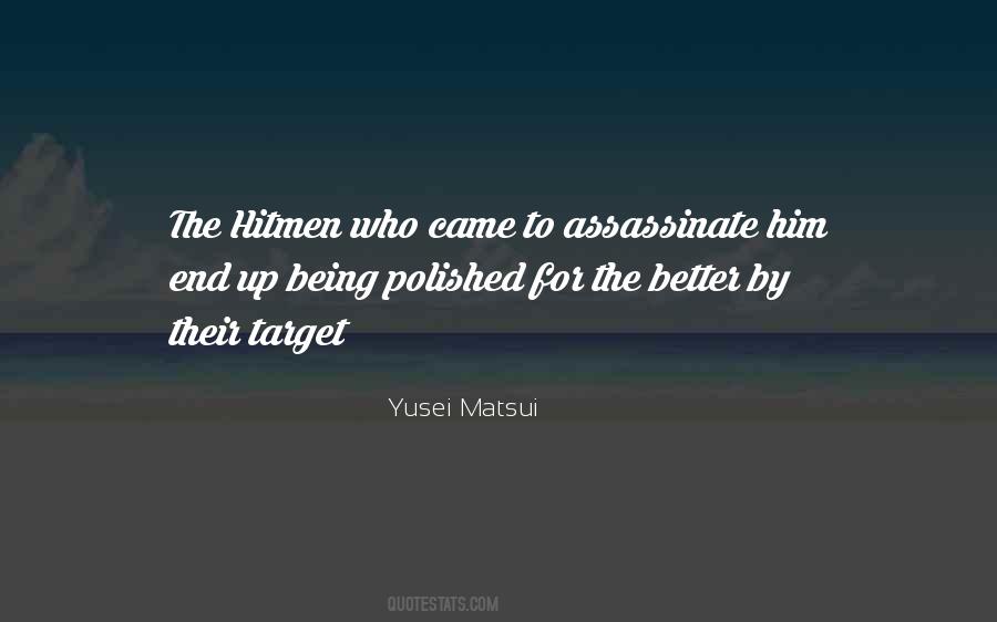 Yusei Matsui Quotes #115978