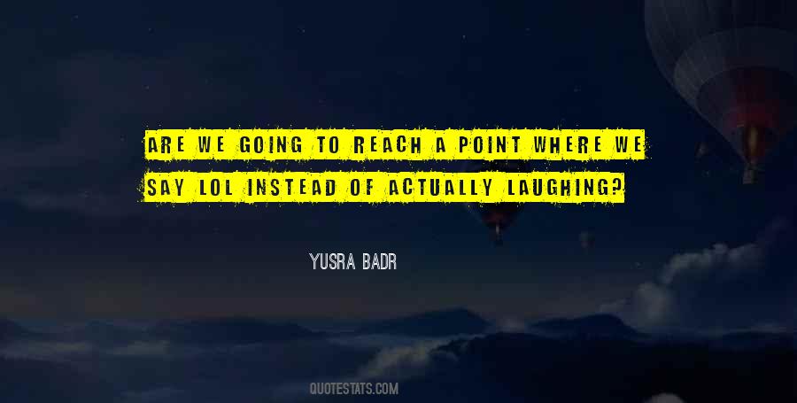 Yusra Badr Quotes #1326030