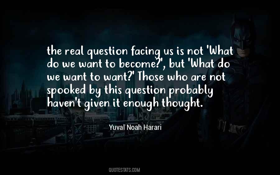 Yuval Noah Harari Quotes #1444557