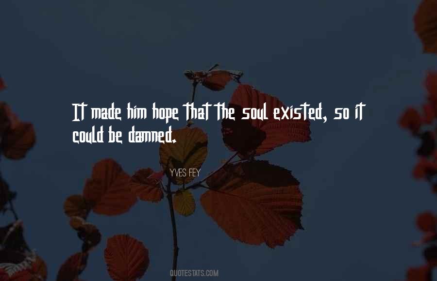 Yves Fey Quotes #1162401 Yves Fey Quotes #1162401