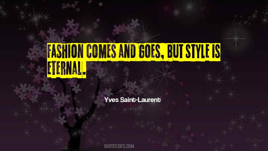 Yves Saint-Laurent Quotes #593239