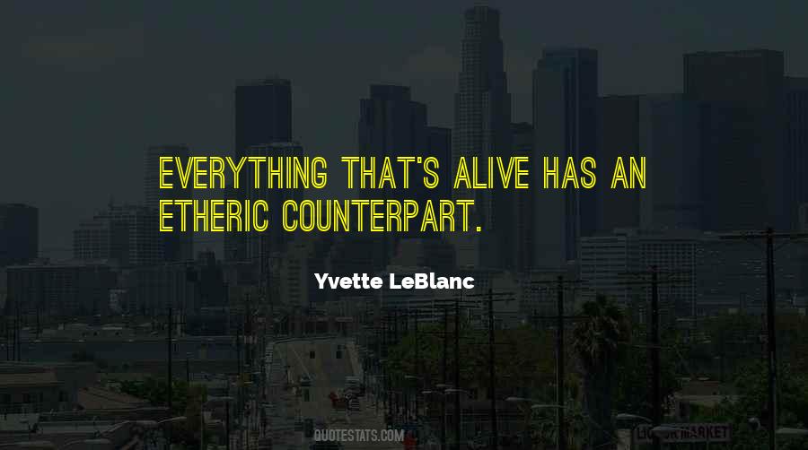 Yvette LeBlanc Quotes #1762918