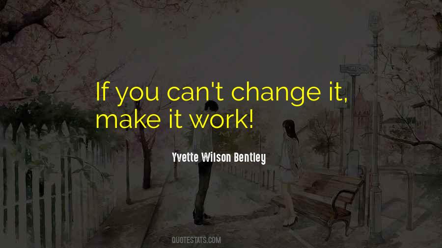 Yvette Wilson Bentley Quotes #1442338 Yvette Wilson Bentley Quotes #1442338