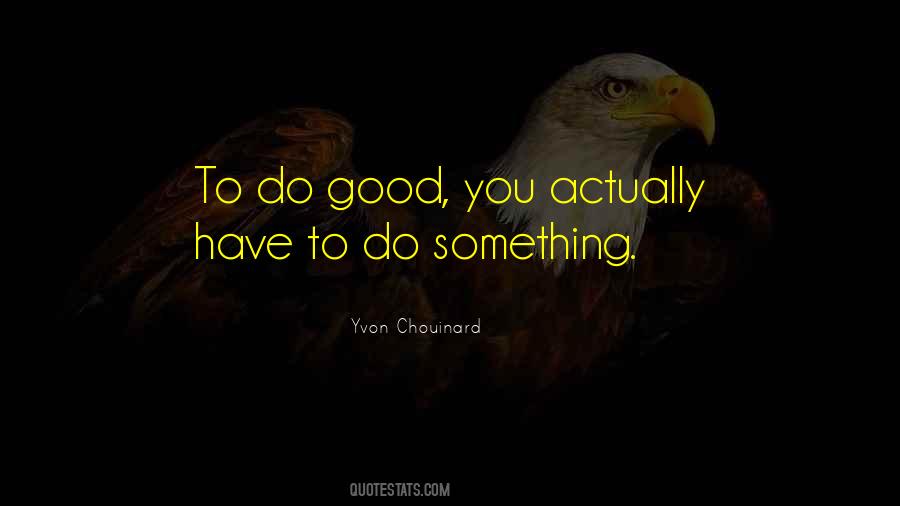 Yvon Chouinard Quotes #1723023