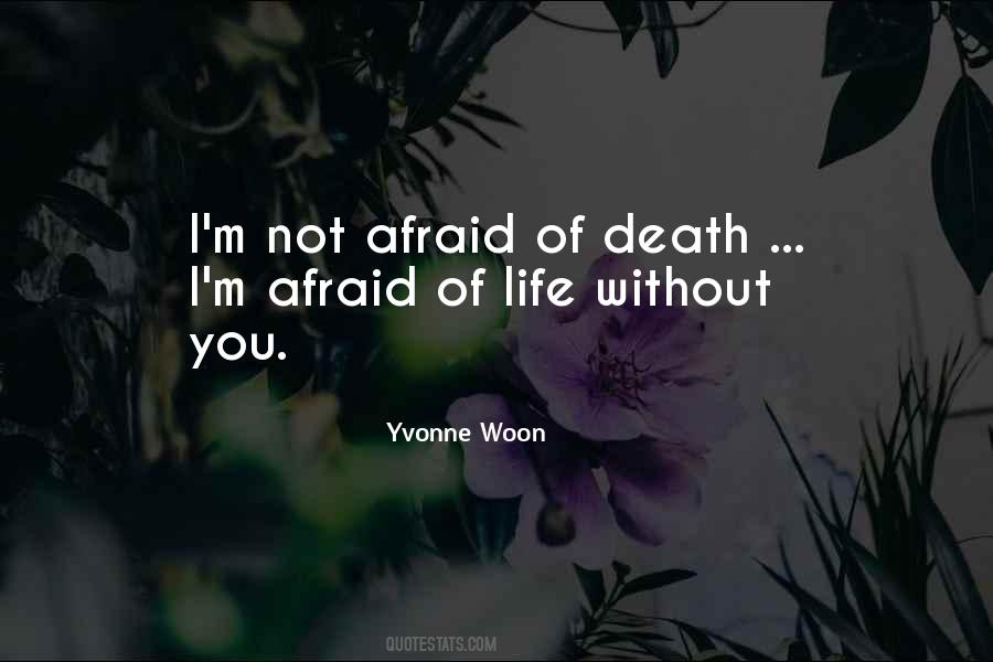 Yvonne Woon Quotes #1470942