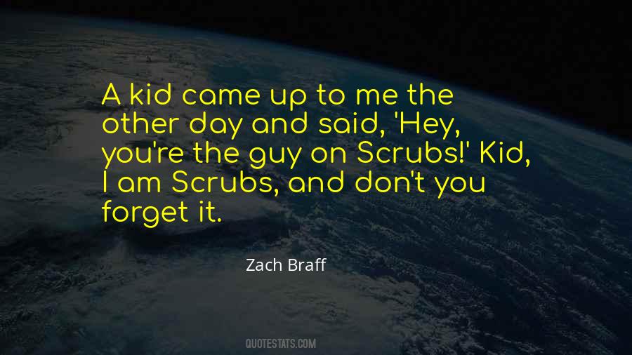 Zach Braff Quotes #1501092