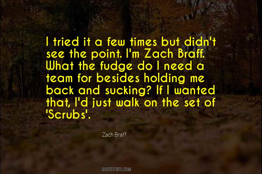 Zach Braff Quotes #1765038