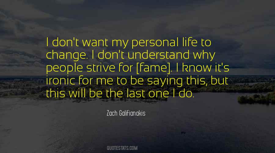 Zach Galifianakis Quotes #1107731