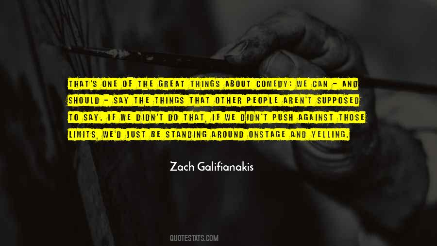 Zach Galifianakis Quotes #1406593
