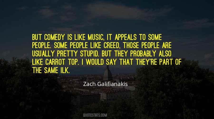 Zach Galifianakis Quotes #1524633