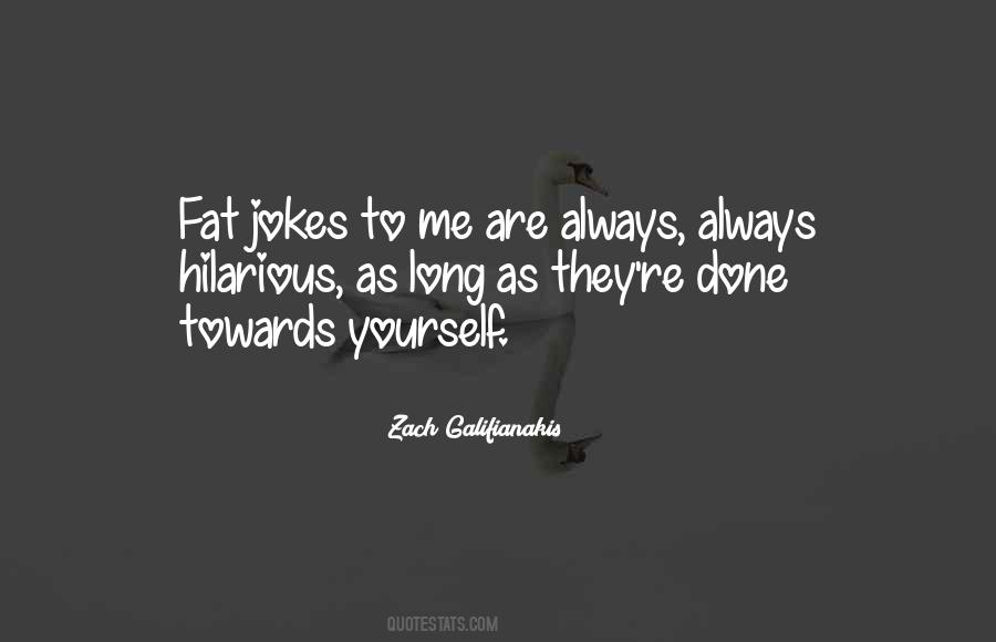 Zach Galifianakis Quotes #224876