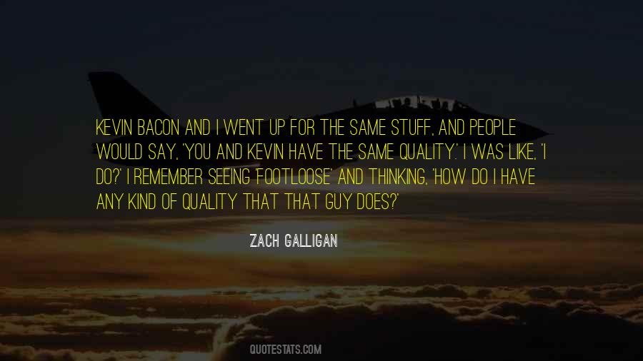 Zach Galligan Quotes #1088416