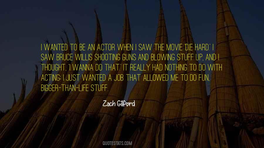 Zach Gilford Quotes #920610