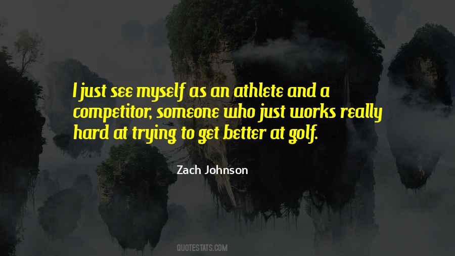 Zach Johnson Quotes #1092717