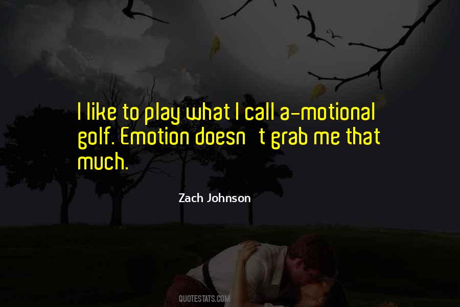 Zach Johnson Quotes #340873