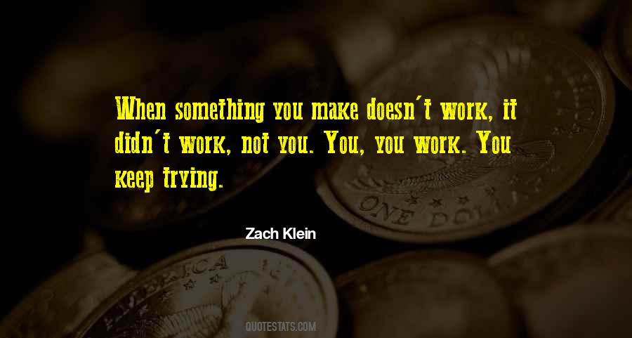 Zach Klein Quotes #714778