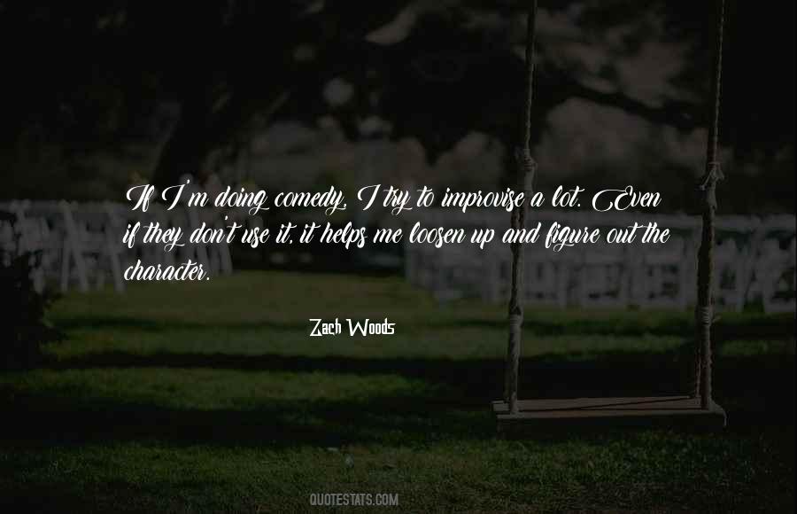 Zach Woods Quotes #1679803