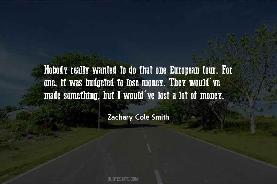 Zachary Cole Smith Quotes #1082688