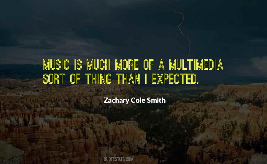 Zachary Cole Smith Quotes #1358471