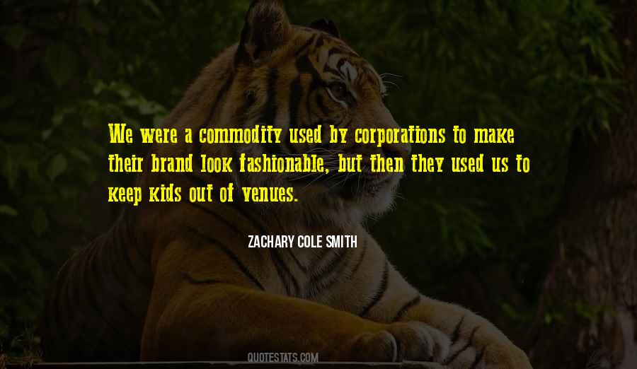 Zachary Cole Smith Quotes #1397095