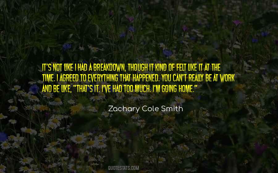 Zachary Cole Smith Quotes #1481771