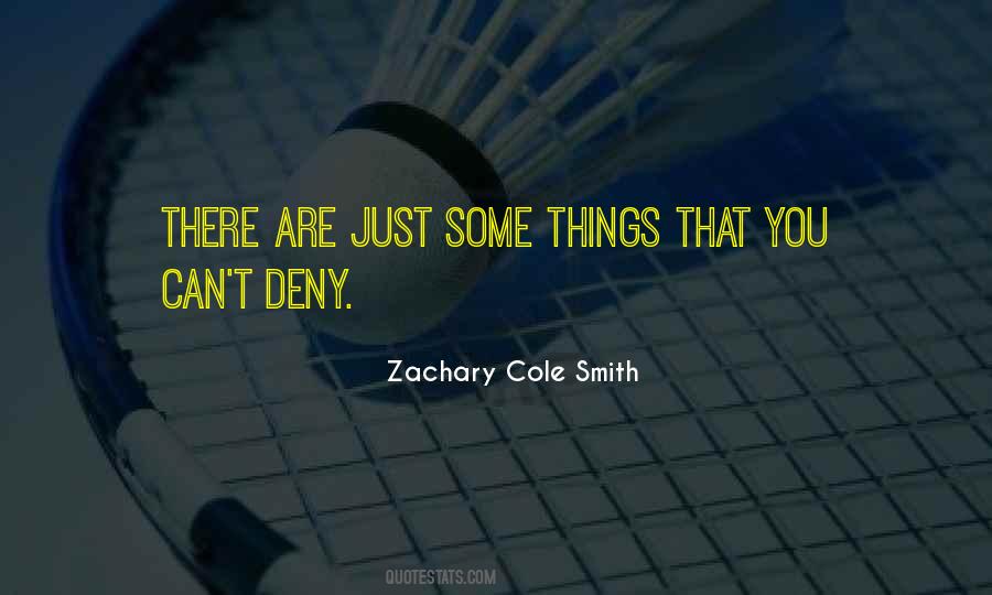 Zachary Cole Smith Quotes #1555641