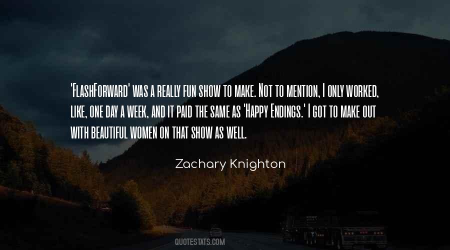 Zachary Knighton Quotes #1075350