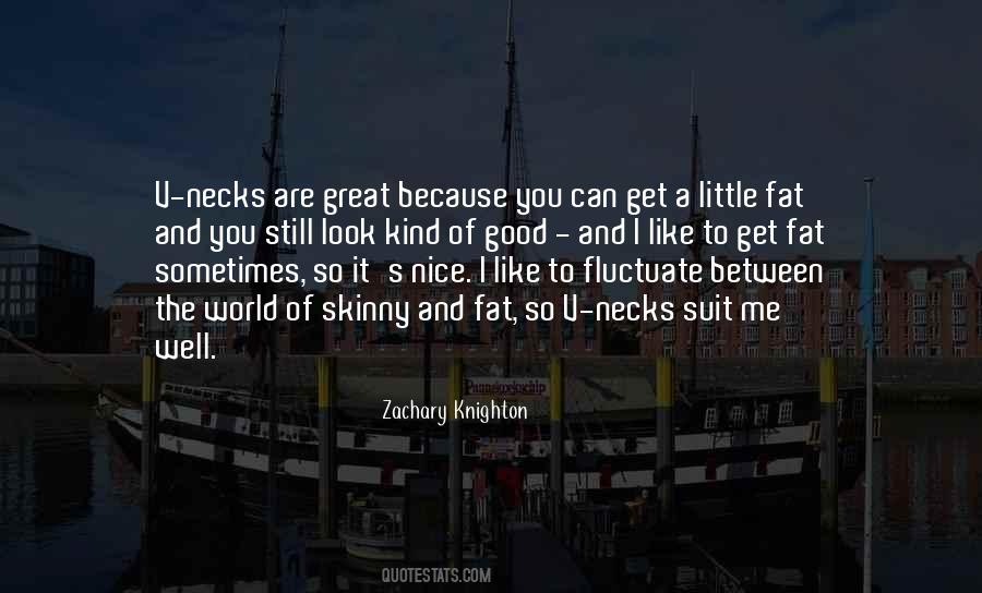 Zachary Knighton Quotes #1609074