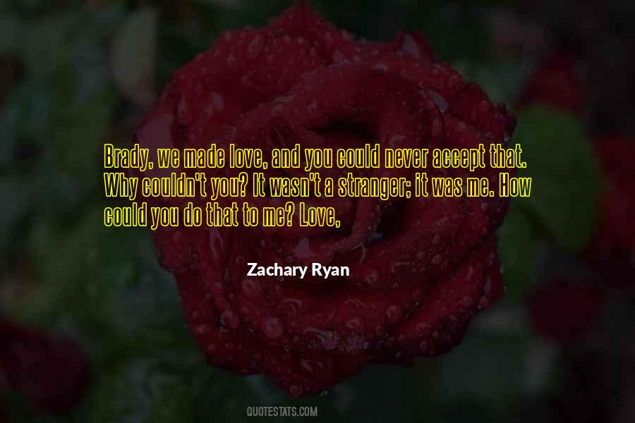 Zachary Ryan Quotes #402113 Zachary Ryan Quotes #402113