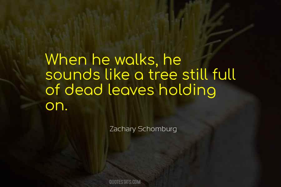 Zachary Schomburg Quotes #1839290