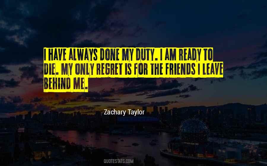 Zachary Taylor Quotes #1317799
