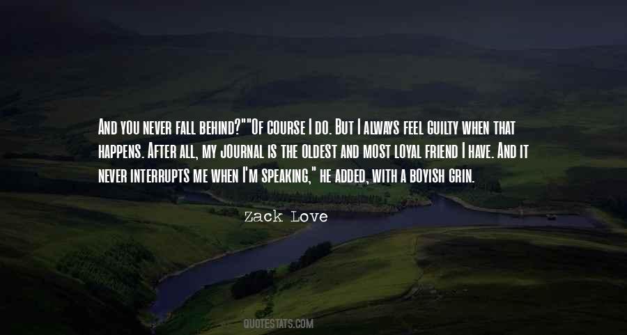 Zack Love Quotes #1291848