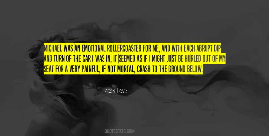 Zack Love Quotes #1594929