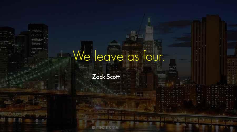 Zack Scott Quotes #292091